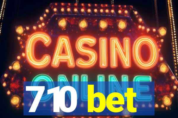 710 bet
